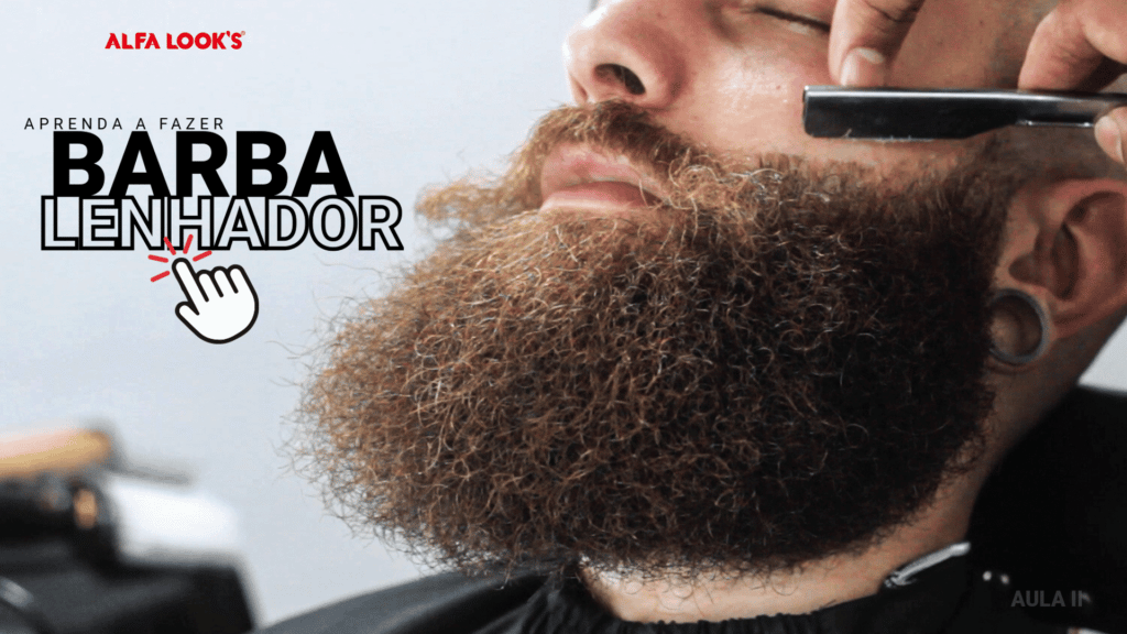 Como Fazer e cuidar da Barba Lenhador